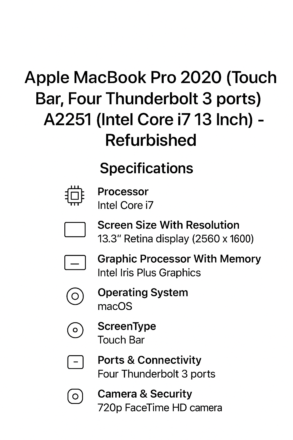 Apple MacBook Pro 2020 (Touch Bar, Four Thunderbolt 3 ports) A2251 (Intel Core i7 13 Inch)- Refurbished_All_Others_64524