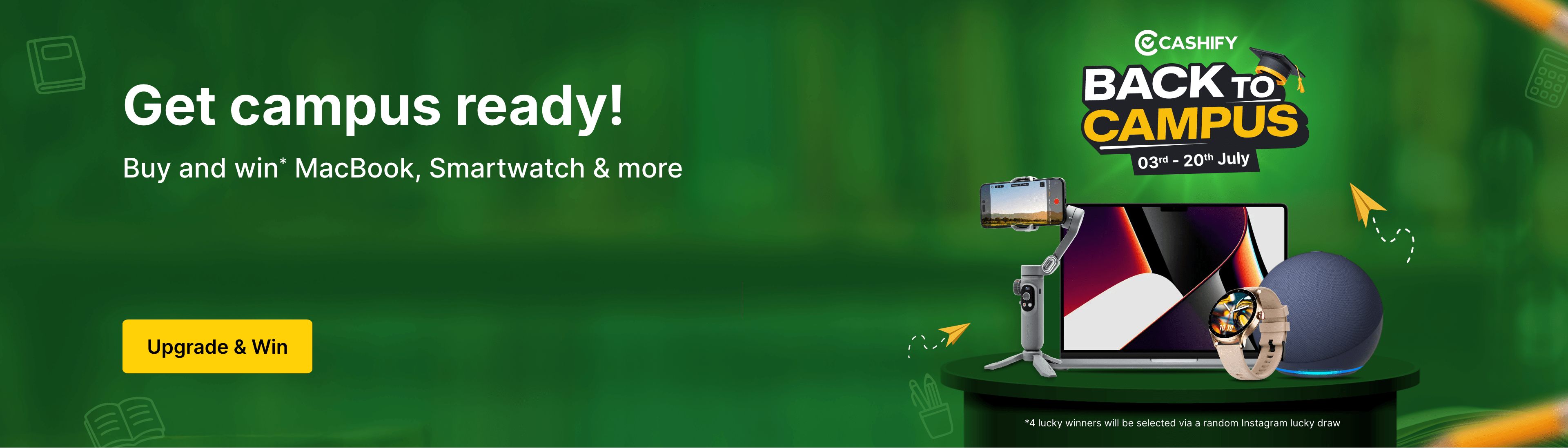03 July 2026-20 July 2026-2-cashifyweb-BackToCampus-LP-estore-NA