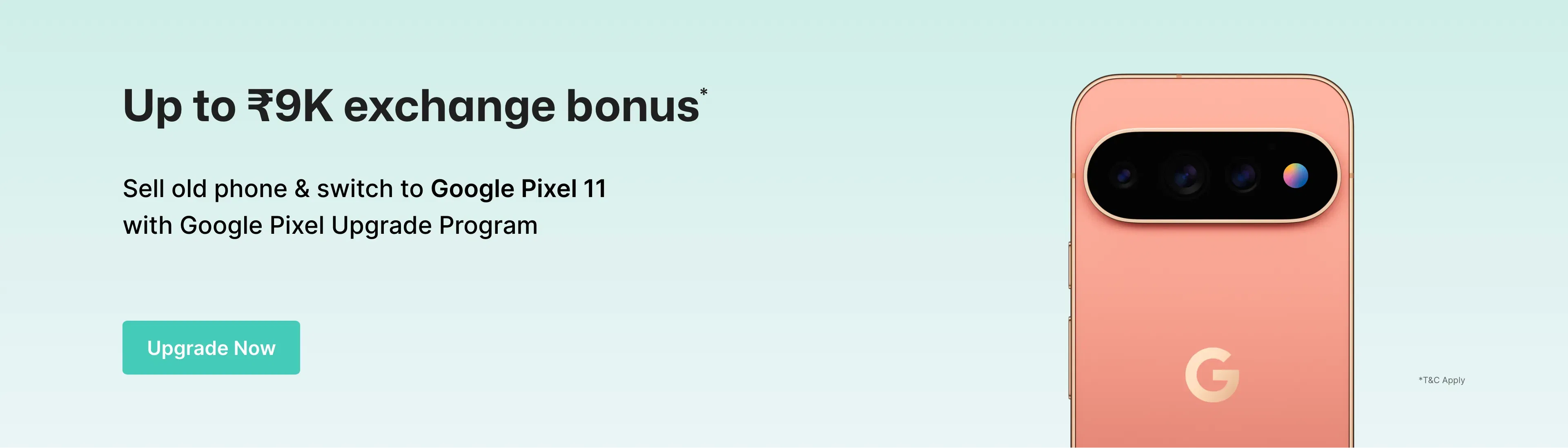 21 Aug 2026-31 Dec 2026-2-cashifyweb-GooglePixel11-UpgradeProgram-NA-NA