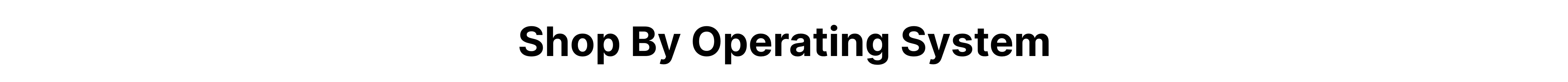 shop-by-operating-system